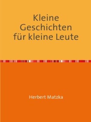 cover image of Kleine Geschichten für kleine Leute